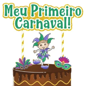 Topo de bolo meu primeiro carnaval studio
